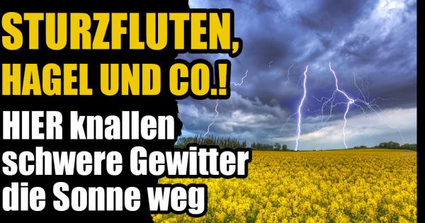 Unwetter Im Juni 2021: Sturzfluten, Hagel Und Co.! HIER Knallen Schwere ...