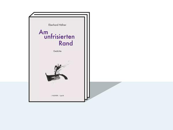 Cover des Bandes „Am unfrisierten Rand“ von dem Berliner Dichters Eberhard Häfner. 